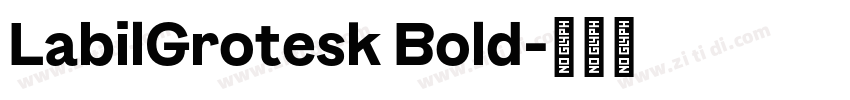 LabilGrotesk Bold字体转换